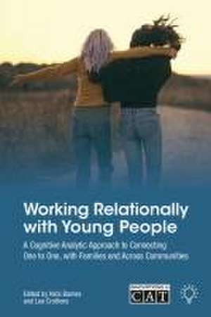 Working Relationally with Young People de Lee Crothers