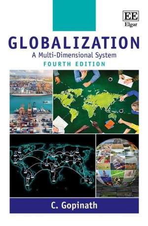 Globalization – A Multi–Dimensional System de C. Gopinath