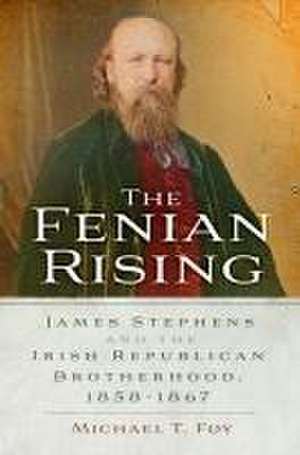 The Fenian Rising de Michael T. Foy