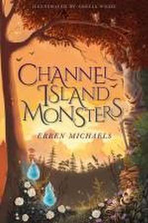 Channel Island Monsters de Erren Michaels