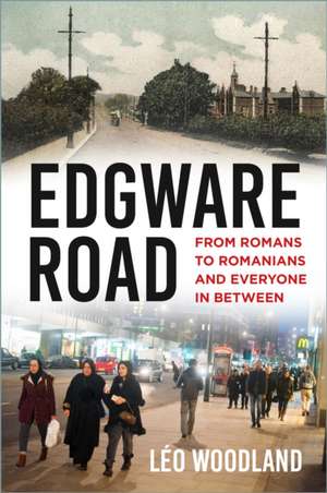 Edgware Road de Leo Woodland