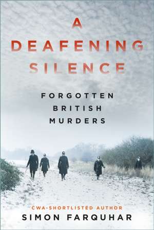 A Deafening Silence de Simon Farquhar