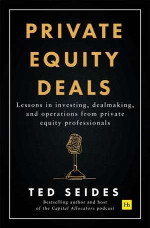 Private Equity Deals de Ted Seides