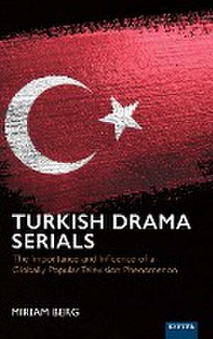 Turkish Drama Serials de Miriam Berg