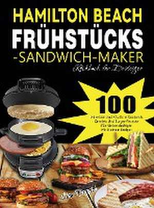 Brantre, L: Hamilton Beach Frühstücks-Sandwich-Maker Kochbuc