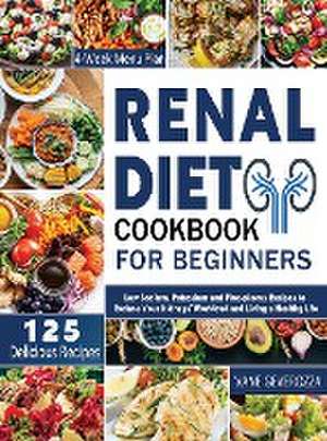 Renal Diet Cookbook for Beginners de Vane Geverozza