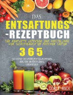 Hack, D: Entsaftungs-Rezeptbuch