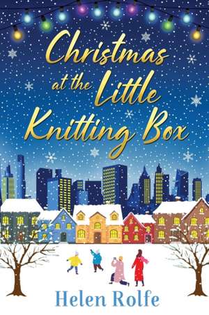 Christmas at the Little Knitting Box de Helen Rolfe