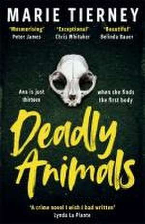 Deadly Animals de Marie Tierney