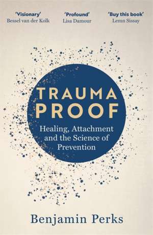Trauma Proof de Benjamin Perks