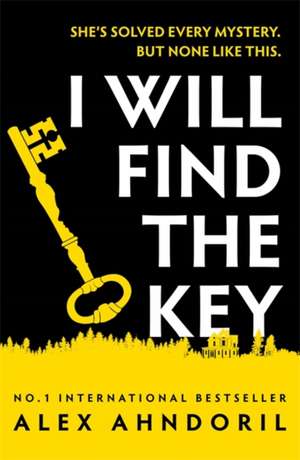 I Will Find The Key de Alex Ahndoril