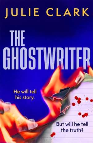 The Ghostwriter de Julie Clark