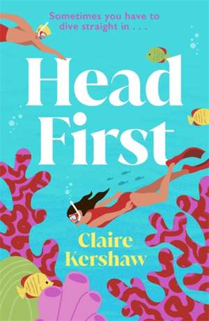 Head First de Claire Kershaw