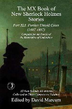 The MX Book of New Sherlock Holmes Stories Part XLI de David Marcum