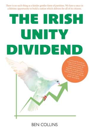 Irish Unity Dividend de Ben Collins