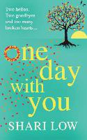 One Day With You de Shari Low