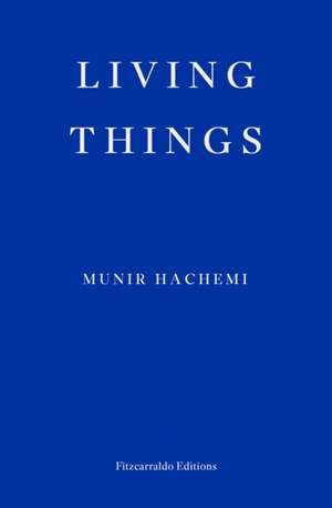 Living Things de Munir Hachemi