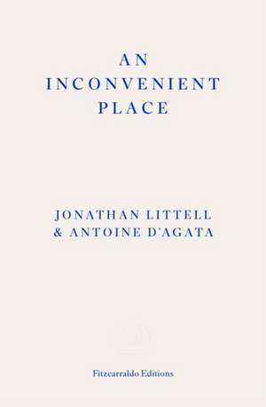 An Inconvenient Place de Jonathan Littell