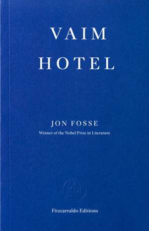 Vaim Hotel de Jon Fosse