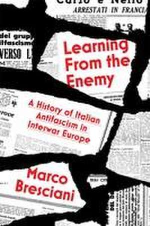 Learning from the Enemy de Marco Bresciani