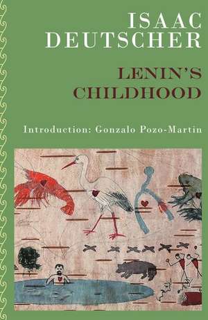 Lenin's Childhood de Isaac Deutscher