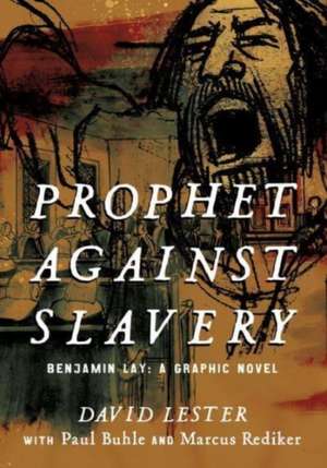 Prophet against Slavery de David Lester