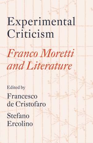 Experimental Criticism de Franco Moretti