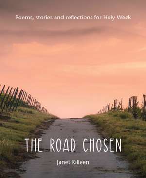 Road Chosen de Janet Killeen