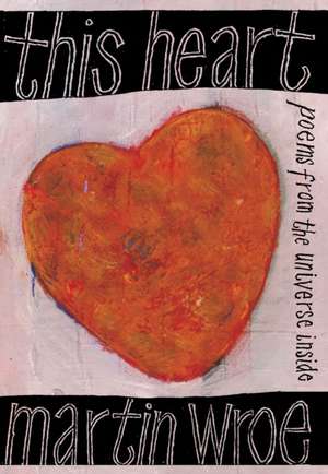 This Heart de Martin Wroe