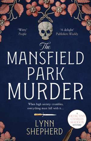 The Mansfield Park Murder de Lynn Shepherd