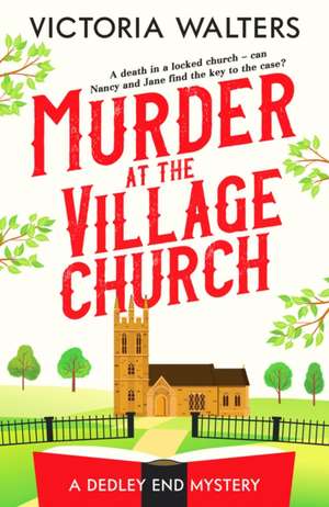 Murder at the Village Church de Victoria Walters