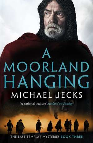 A Moorland Hanging de Michael Jecks