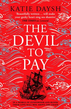 The Devil to Pay: A sweeping and epic queer historical adventure de Katie Daysh