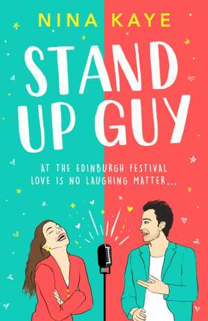 Stand Up Guy de Nina Kaye