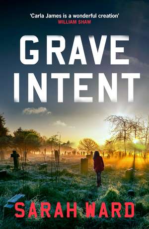 Grave Intent de Sarah Ward