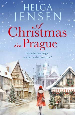 A Christmas in Prague de Helga Jensen