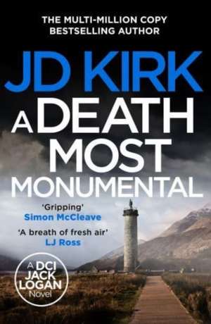 A Death Most Monumental de Jd Kirk