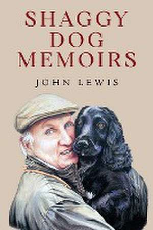 Shaggy Dog Memoirs de John Lewis