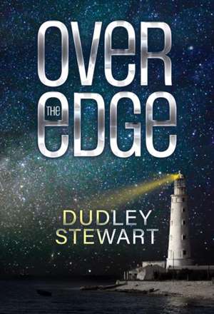 Over the Edge de Dudley Stewart