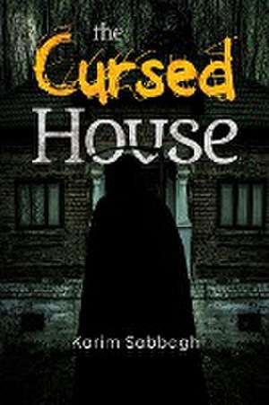 The Cursed House de Karim Sabbagh