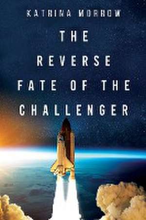 The Reverse Fate of the Challenger de Katrina Morrow