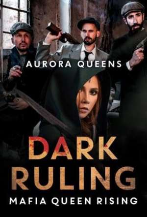 Dark Ruling de Aurora Queens