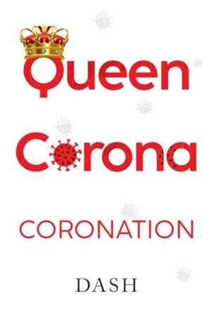 Queen Corona Coronation de Dash