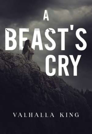 A Beast's Cry de Valhalla King