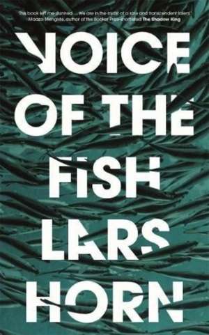 Voice of the Fish de Lars Horn