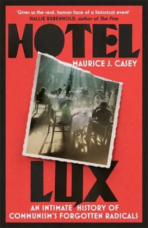 Hotel Lux de Maurice J Casey