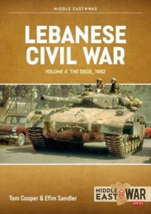 Lebanese Civil War de Tom Cooper