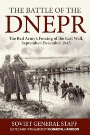 The Battle of the Dnepr de Richard W. Harrison