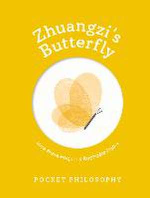 Pocket Philosophy: Zhuangzi's Butterfly de Alice Brière-Haquet