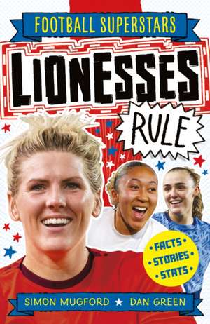 Football Superstars: Lionesses Rule de Simon Mugford